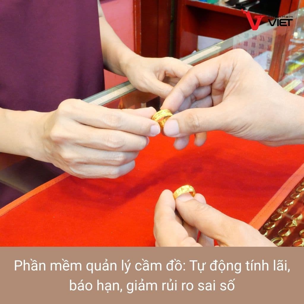 Phần mềm quản lý cầm đồ tự động tính lãi và báo hạn