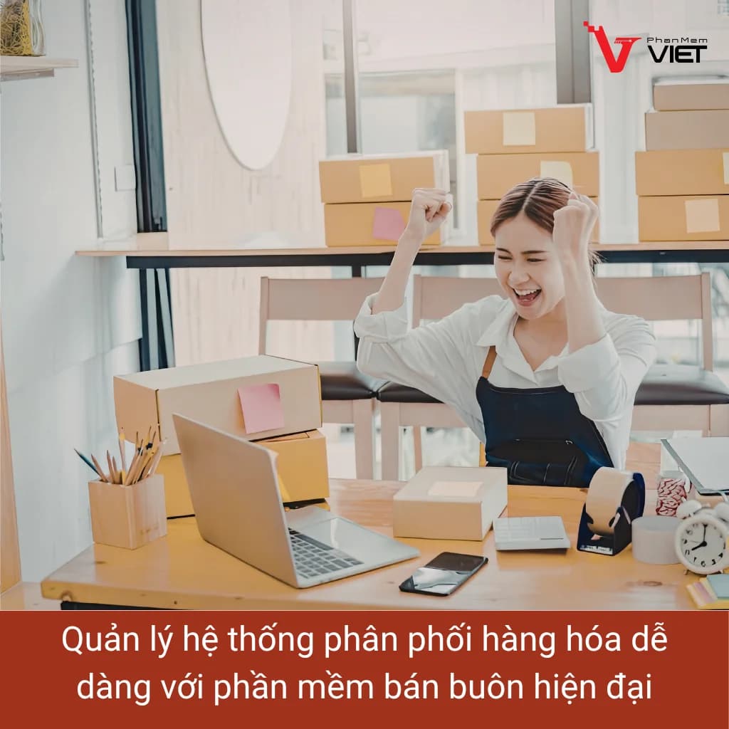 Phần mềm quản lý phân phối bán sỉ bán buôn cho doanh nghiệp