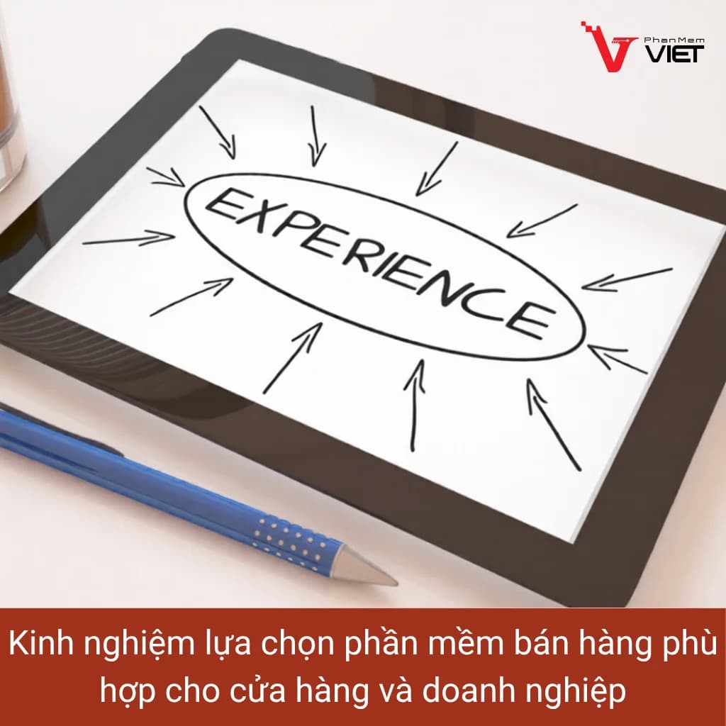 Kinh nghiệm lựa chọn phần mềm bán hàng phù hợp cho cửa hàng và doanh nghiệp