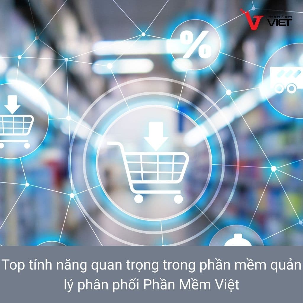 Phần mềm quản lý phân phối Phần Mềm Việt