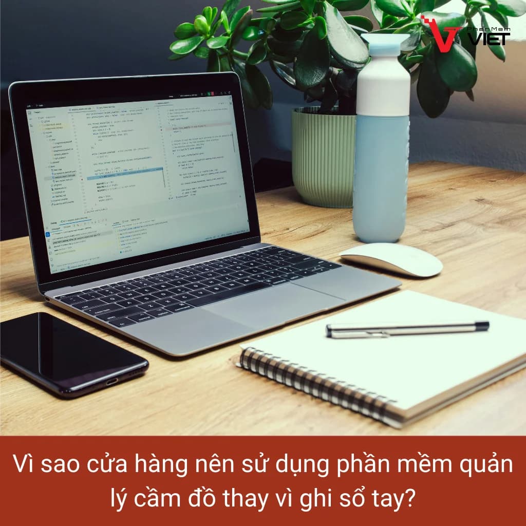 Phần mềm quản lý cầm đồ thay thế ghi sổ tay truyền thống