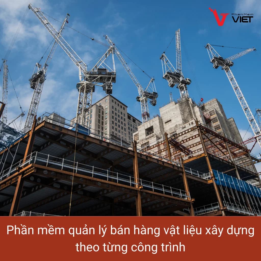 Phần mềm quản lý bán hàng vật liệu xây dựng theo từng công trình