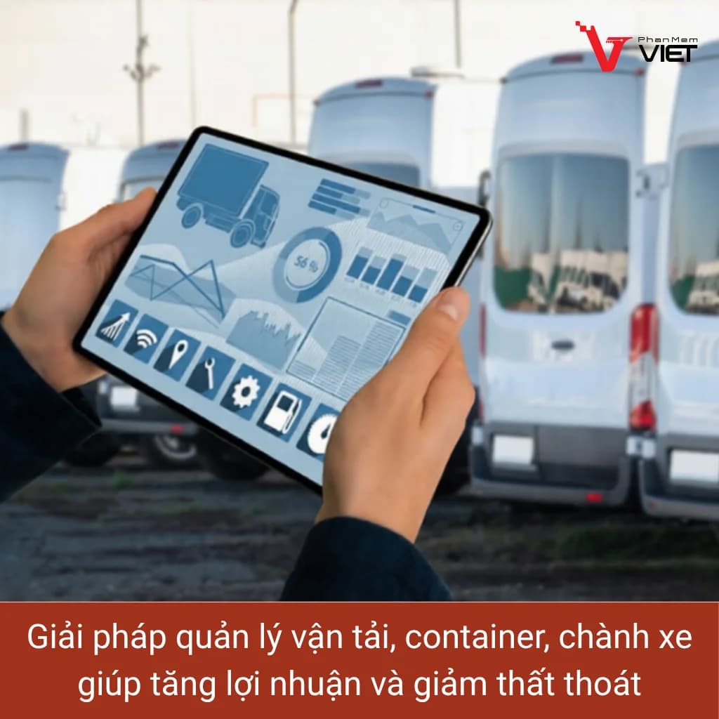 Phần mềm quản lý vận tải container chành xe giúp tăng lợi nhuận và giảm thất thoát