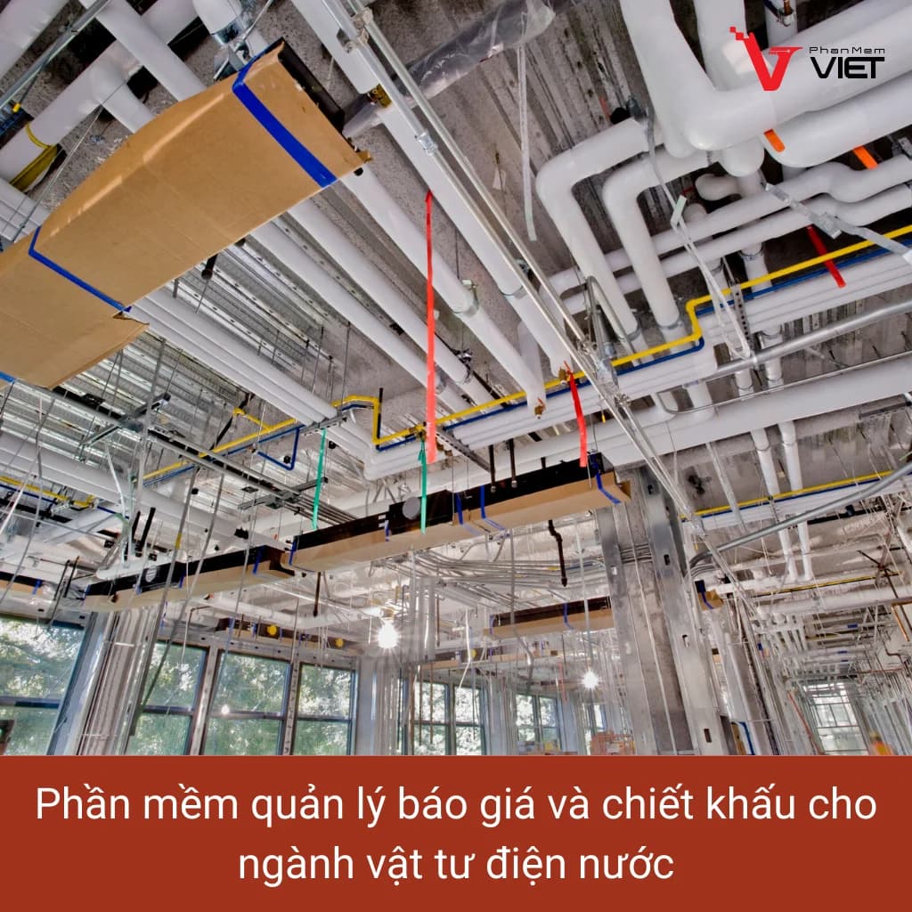 Phần mềm quản lý báo giá và chiết khấu ngành vật tư điện nước