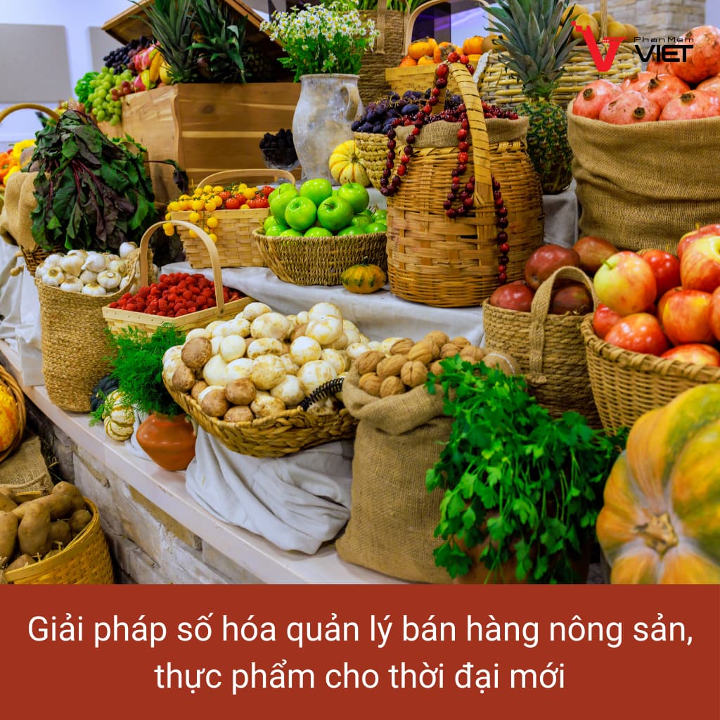 Giải pháp số hóa quản lý bán hàng nông sản thực phẩm