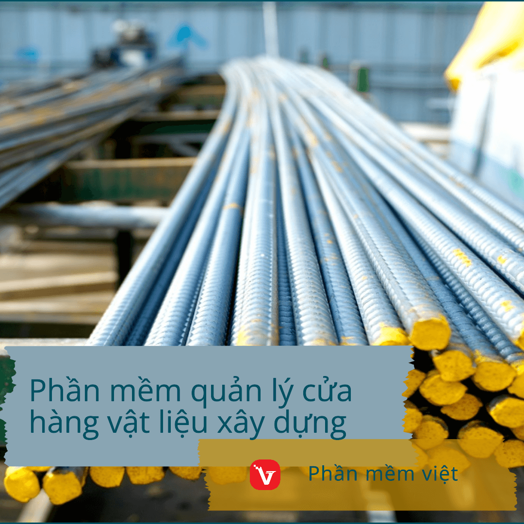 Phần mềm quản lý cửa hàng vật liệu xây dựng
