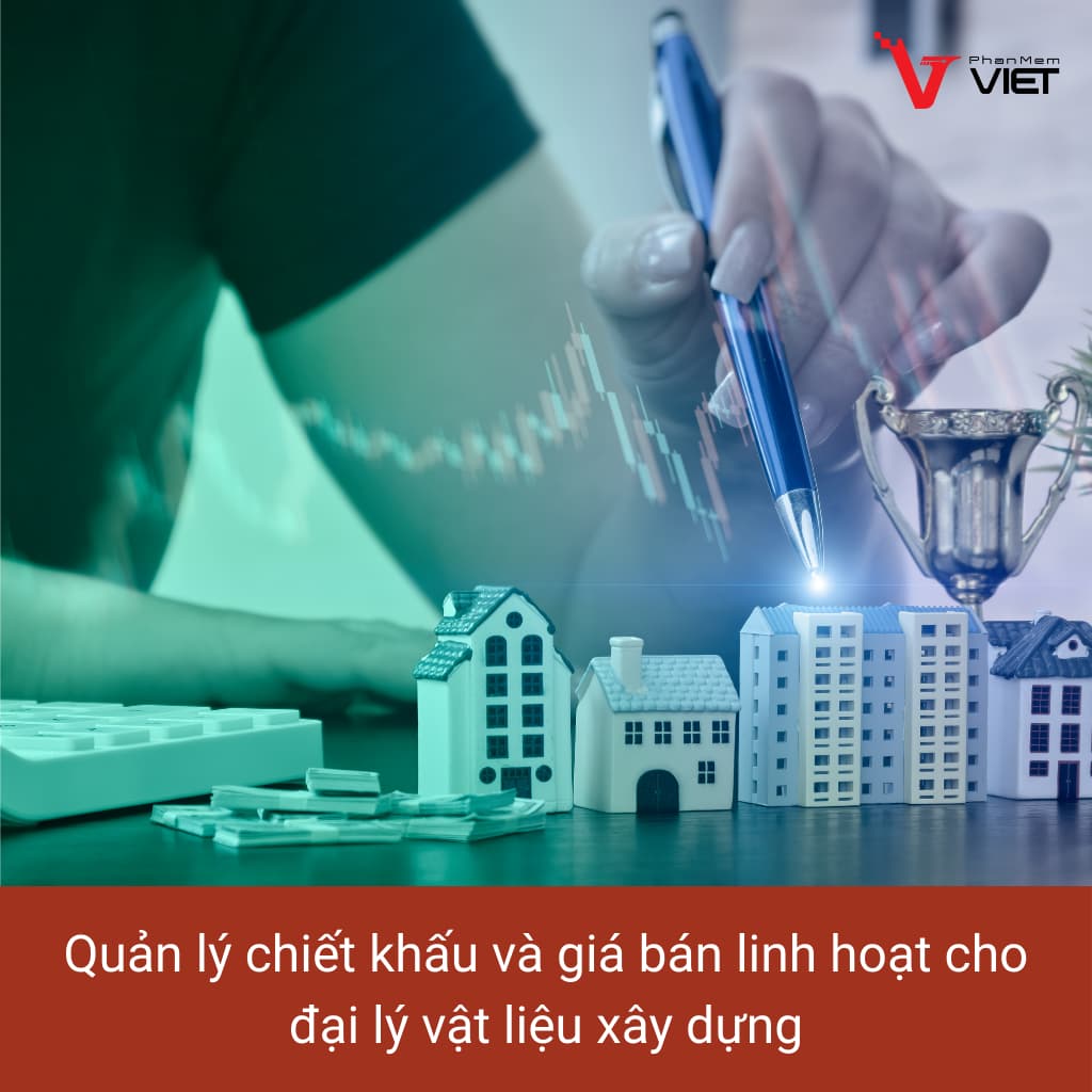 Phần mềm quản lý chiết khấu và giá bán vật liệu xây dựng