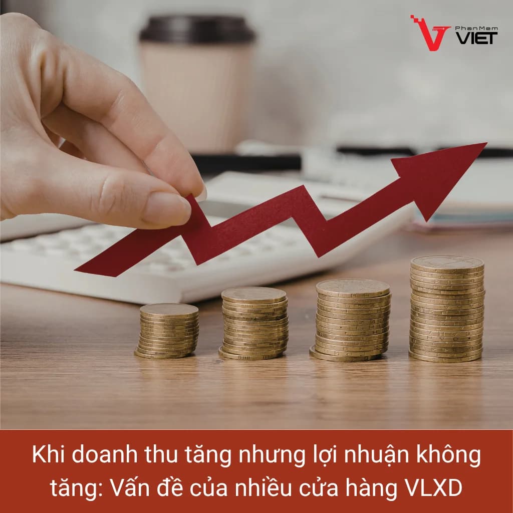 Phần mềm quản lý bán hàng vật liệu xây dựng giúp kiểm soát lợi nhuận