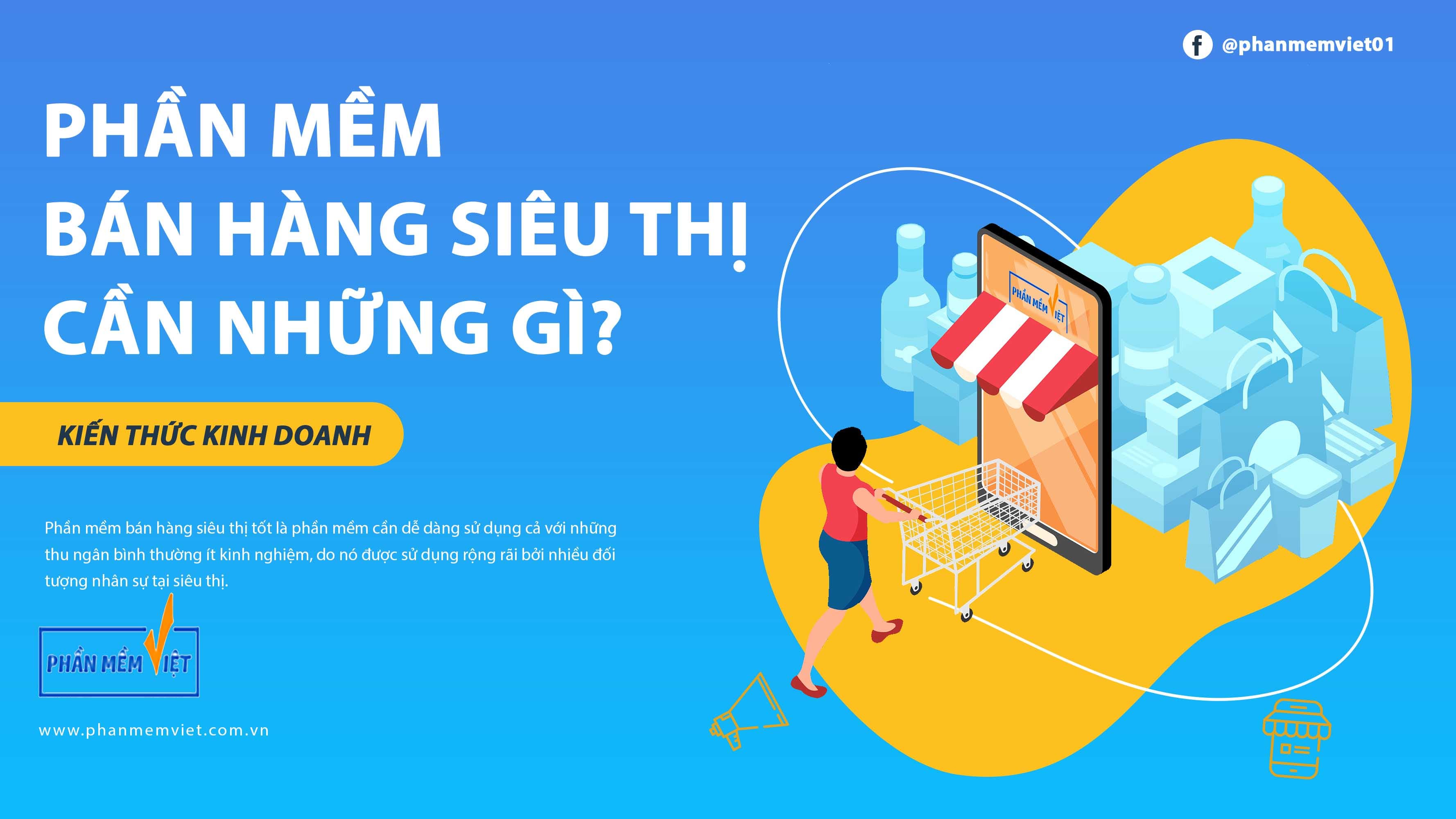 phan-mem-ban-hang-sieu-thi-can-co-gi-1658284695