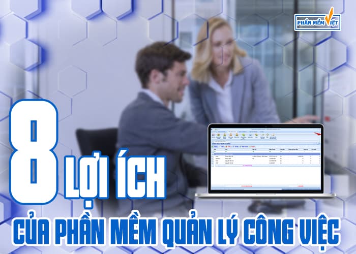 diem-qua-8-loi-ich-cua-phan-mem-quan-ly-cong-viec-voi-doanh-nghiep-1-1611538790